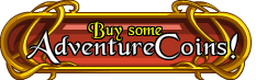 Buy some AdventureCoins!