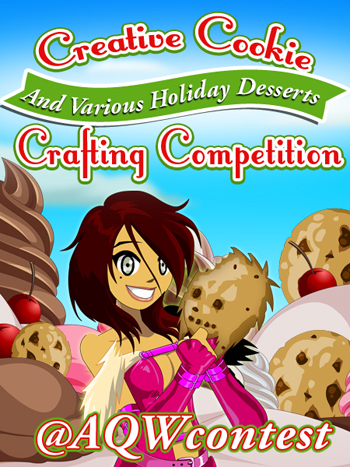 Click here to enter the 2013 Creative Cookie Contest on the AQWContest Twitter page! Artix's Creative Cookie Contest!