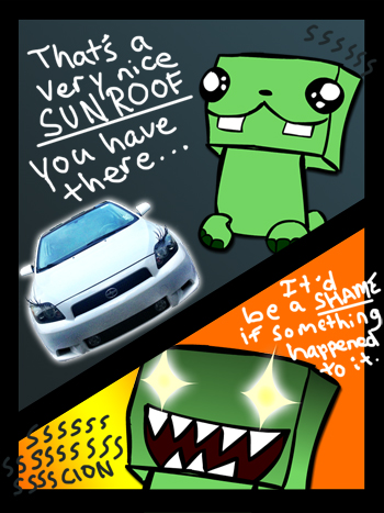 Sssssssssssssscion Ssssssssssssunroof! Cactus creeper thats a very nice everything you have there