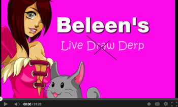 Click to Watch Beleen's Live Derp Draw on YouTube Beleen Live Draw Derp