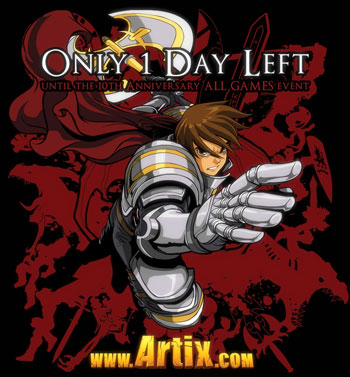 Only 1 day until the Artix Entertainment 10th anniversary event